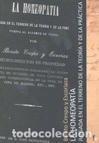 Livres: HOMEOPATIA JUZGADA EN EL TERRENO DE TEORIA Y DE LA PRACTICA - CRESPO Y ESCORIAZA, BENITO