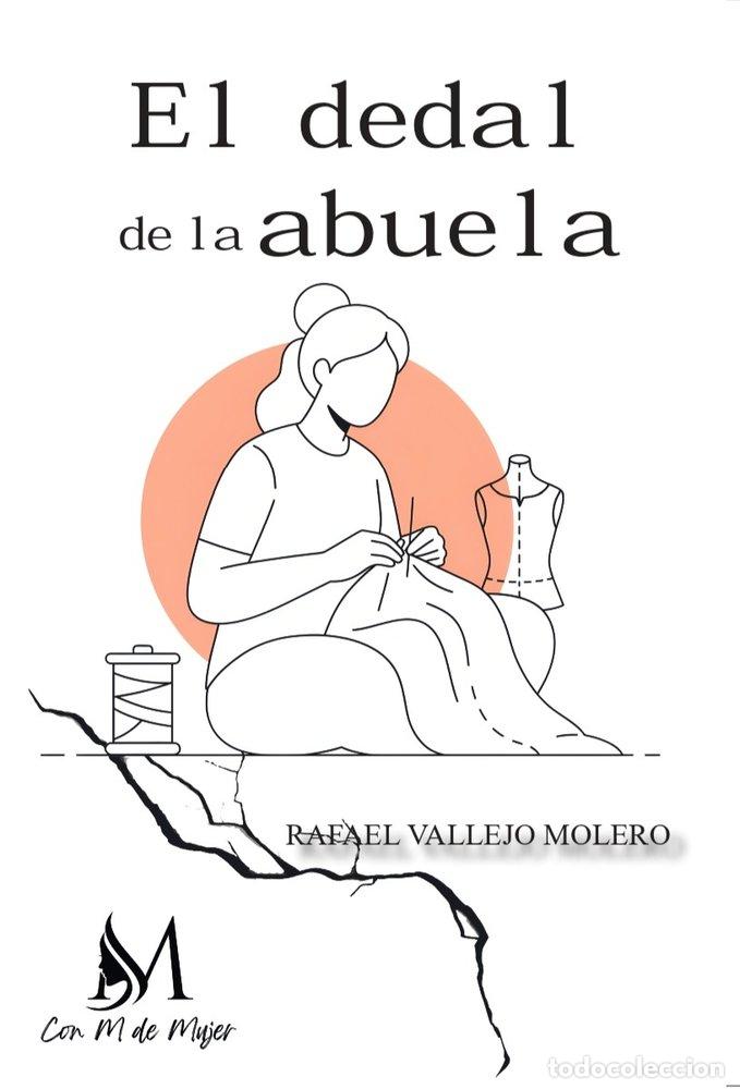 Libri: EL DEDAL DE LA ABUELA - VALLEJO MOLERO, RAFAEL