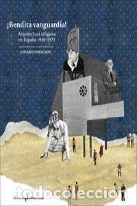 Libri: BENDITA VANGUARDIA - DELGADO ORUSCO, EDUARDO