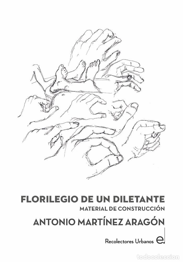 Libros: FLORILEGIO DE UN DILETANTE - MARTINEZ ARAGON, ANTONIO