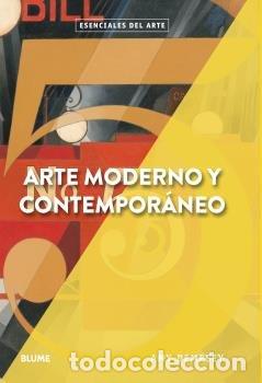 Libri: ESENCIALES ARTE ARTE MODERNO Y CONTEMPORA - DEMPSEY, AMY