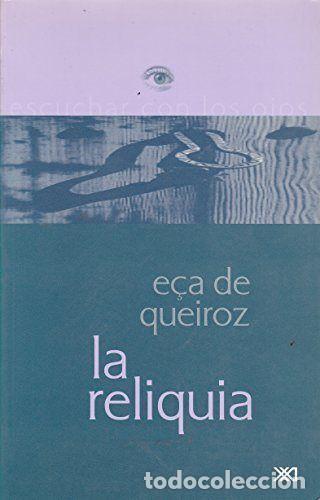 Libri: RELIQUIA,LA - E&Ccedil;A DE QUEIROZ, JOSE MARIA