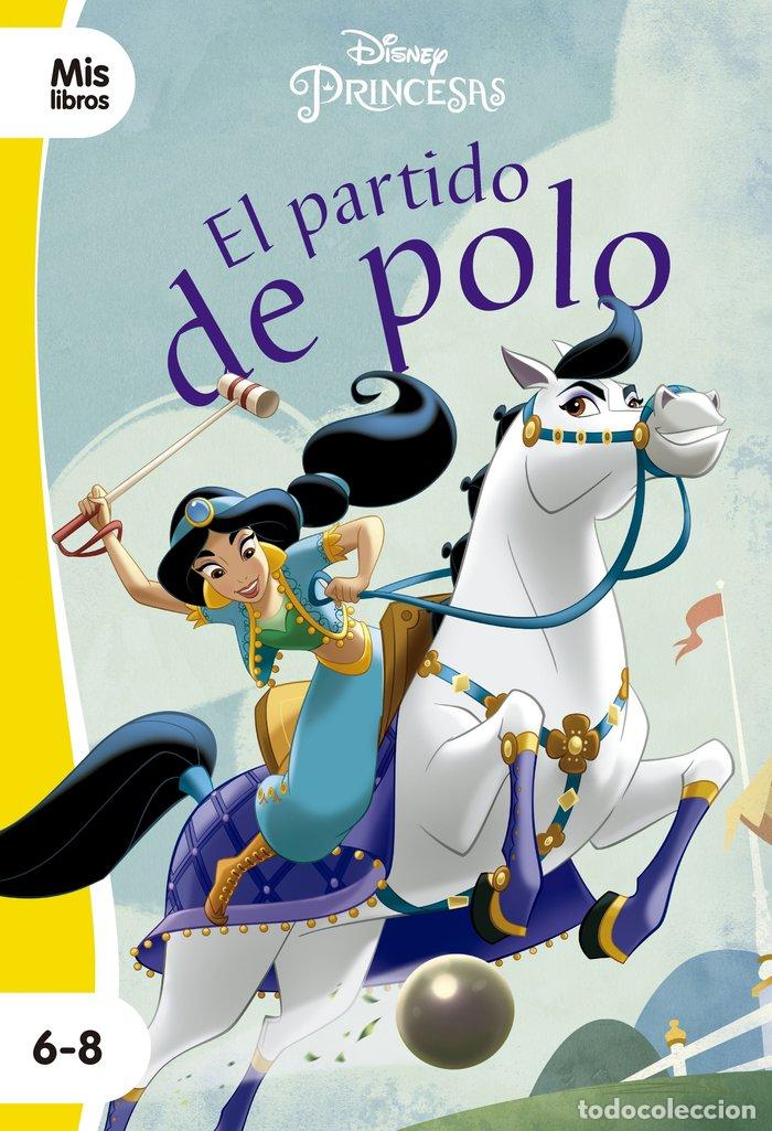 Libri: PRINCESAS EL PARTIDO DE POLO NARRATIVA AMARILLA - DISNEY