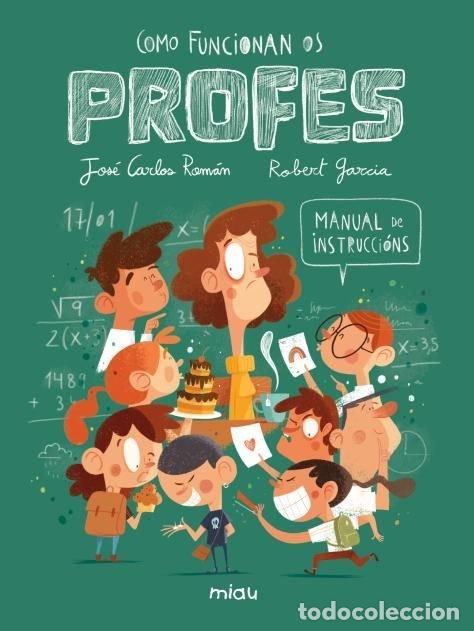 Libri: COMO FUNCIONAN OS PROFES MANUAL DE INSTRUCIONS - GARCIA, ROBERT