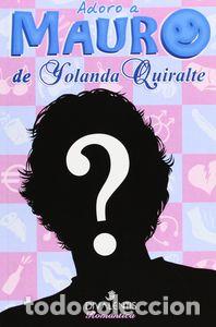 Libri: ADORO A MAURO - QUIRALTE G&Oacute;MEZ, YOLANDA