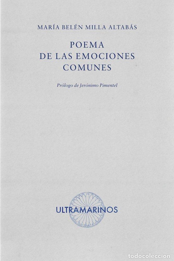 Libri: POEMA DE LAS EMOCIONES COMUNES - MILLA ALTABAS, MARIA BELEN
