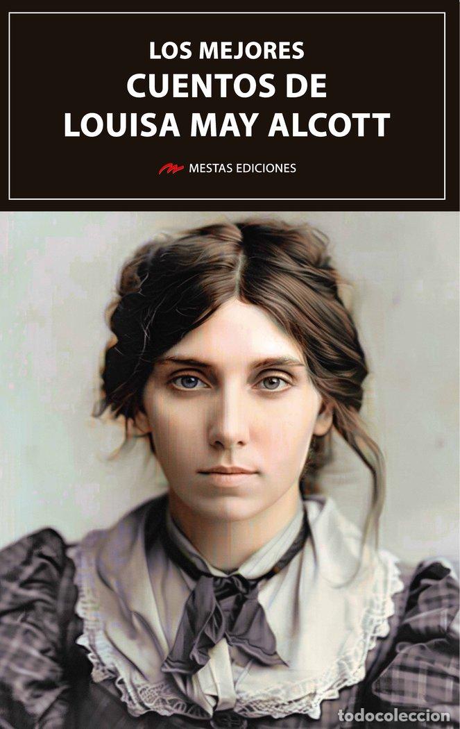 Libri: LOS MEJORES CUENTOS DE LOUISA MAY ALCOTT - MAY ALCOTT, LOUISA