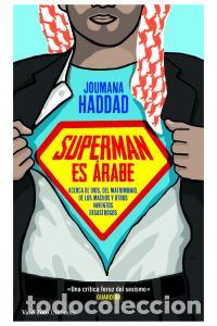 Libri: SUPERMAN ES ARABE - HADDAD, JOUMANA