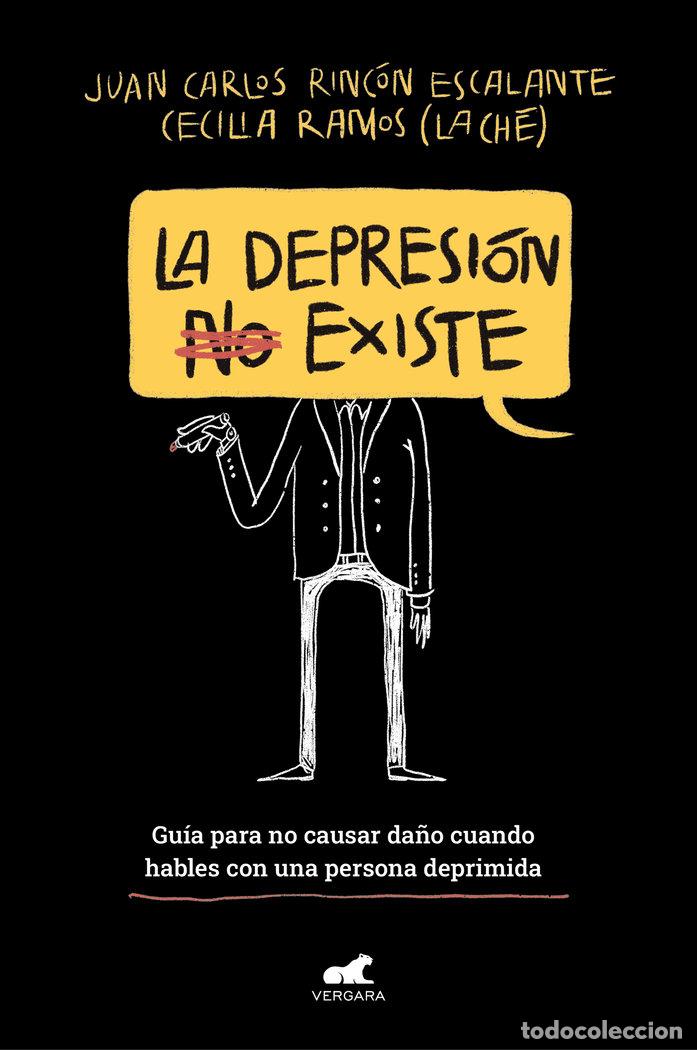 books: LA DEPRESION (NO) EXISTE - RINCON ESCALANTE, JUAN CARLOS