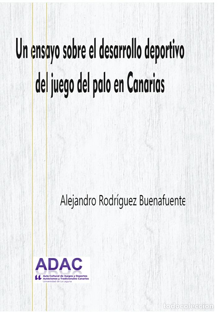 books: UN ENSAYO SOBRE EL DESARROLLO DEPORTIVO DEL JUEGO DEL PALO - RODRIGUEZ BUENAFUENTE, ALEJANDRO