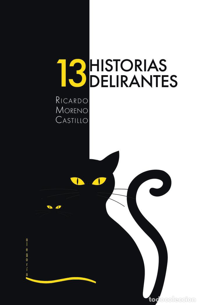 books: TRECE HISTORIAS DELIRANTES - RICARDO MORENO CASTILLO