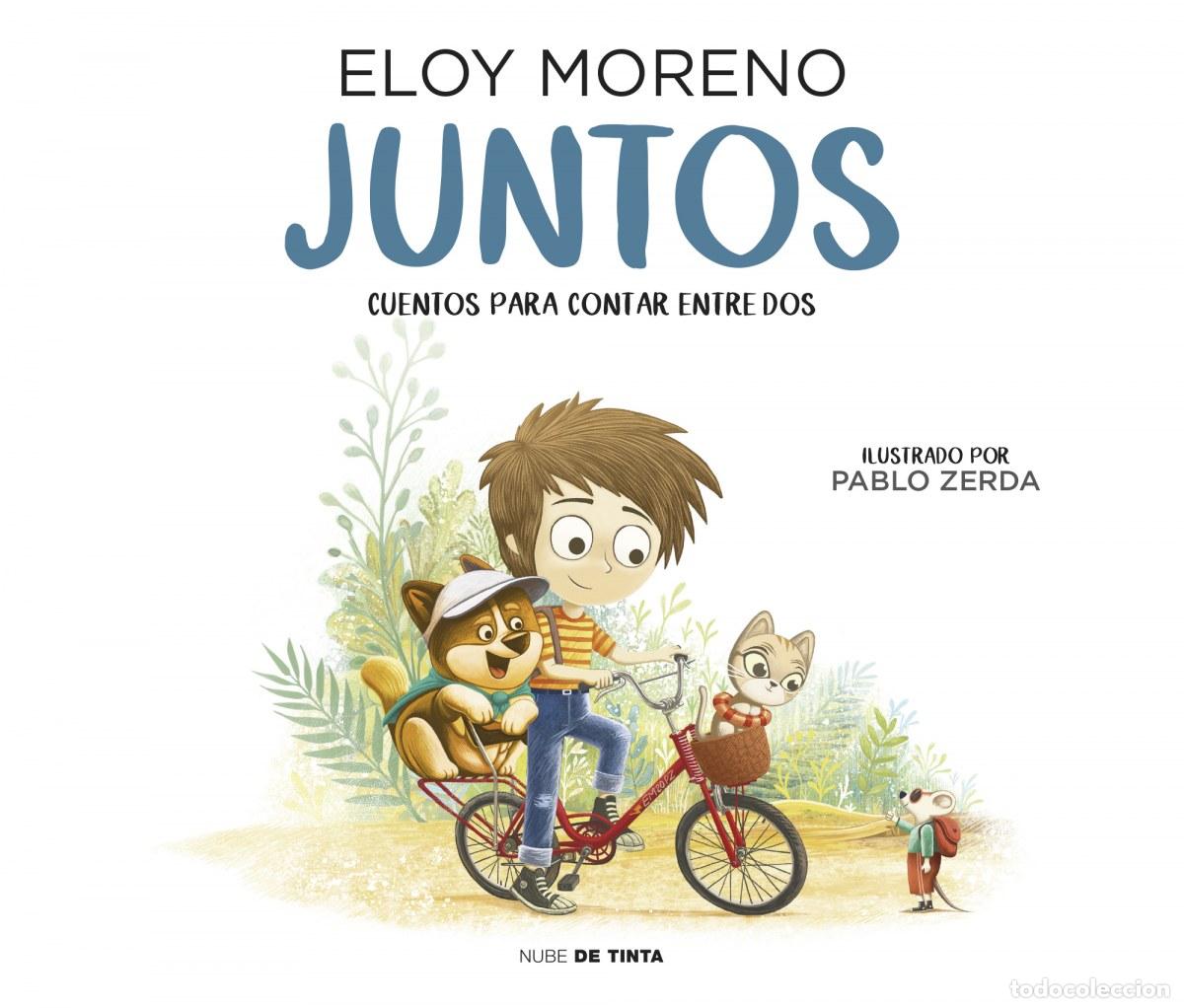 B&uuml;cher: JUNTOS (CUENTOS PARA CONTAR ENTRE DOS) - Moreno, Eloy