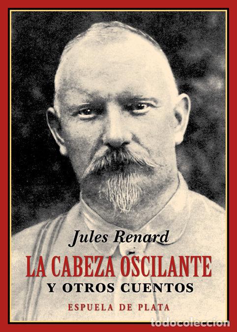 B&uuml;cher: CABEZA OSCILANTE Y OTROS CUENTOS,LA - RENARD, JULES