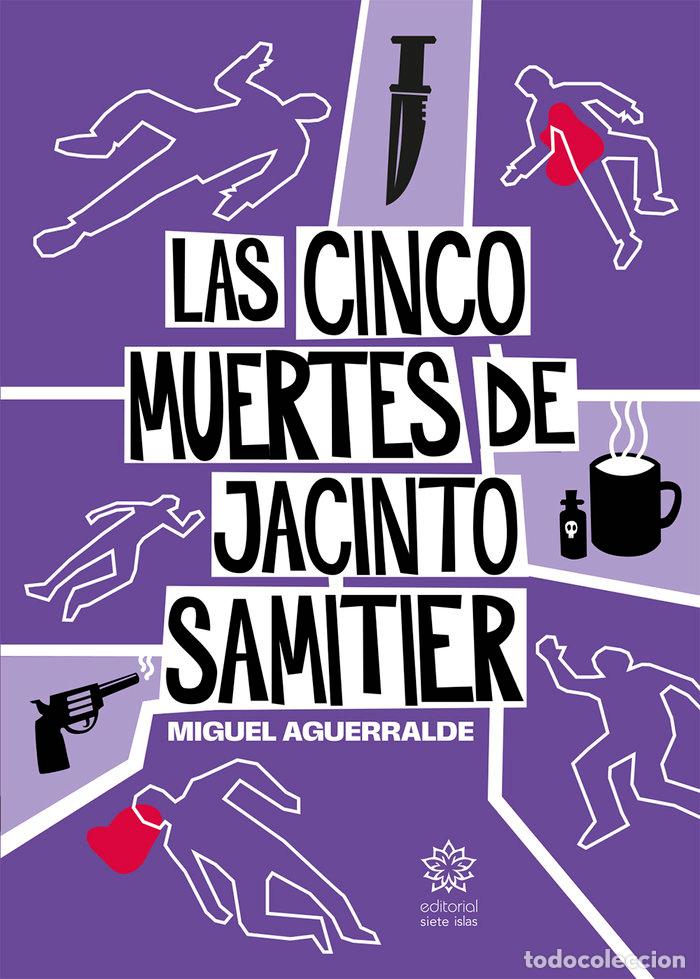 B&uuml;cher: LAS CINCO MUERTES DE JACINTO SAMITIER - AGUERRALDE, MIGUEL
