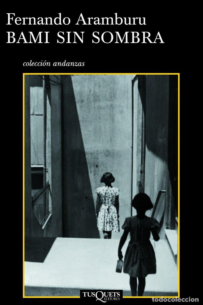 B&uuml;cher: BAMI SIN SOMBRA - ARAMBURU, FERNANDO