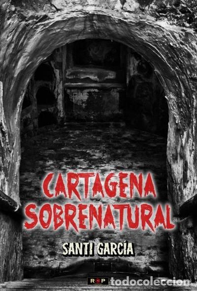 books: CARTAGENA SOBRENATURAL - GARCIA, SANTI