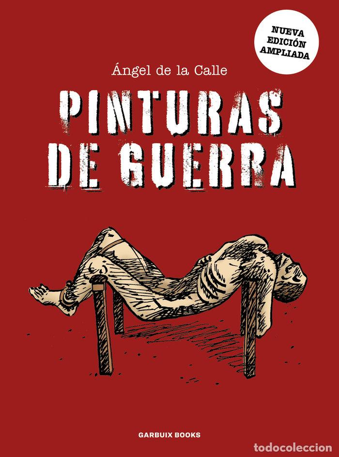 Libri: PINTURAS DE GUERRA - DE LA CALLE, ANGEL