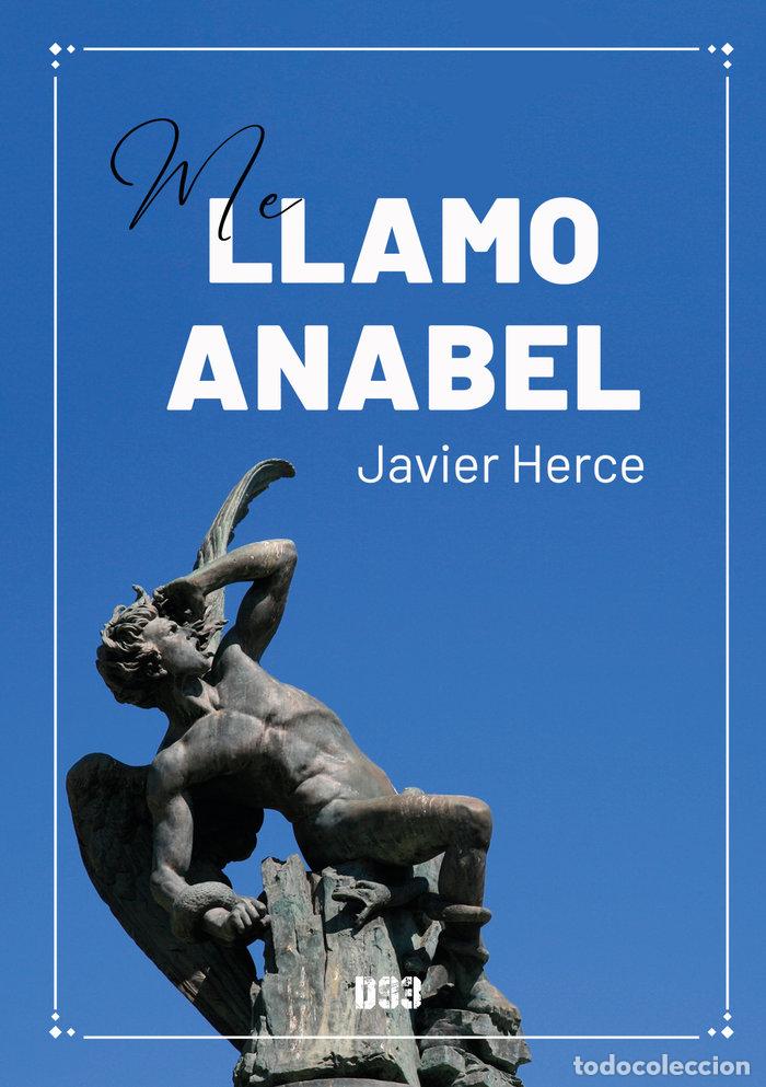 Livros: ME LLAMO ANABEL - HERCE, JAVIER