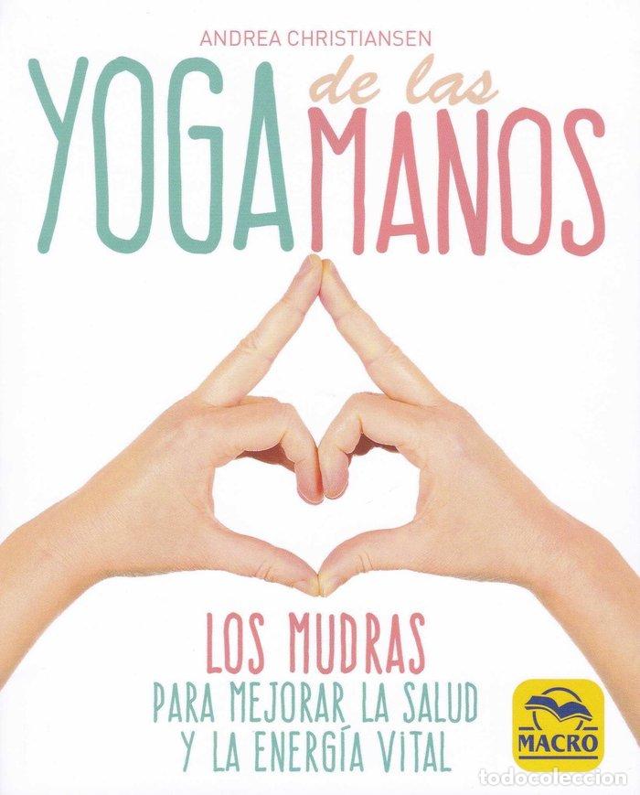 Livros: YOGA DE LAS MANOS - CHRISTIANSEN, ANDREA