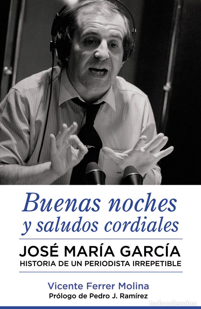Livros: BUENAS NOCHES Y SALUDOS CORDIALES - FERRER MOLINA, VICENTE