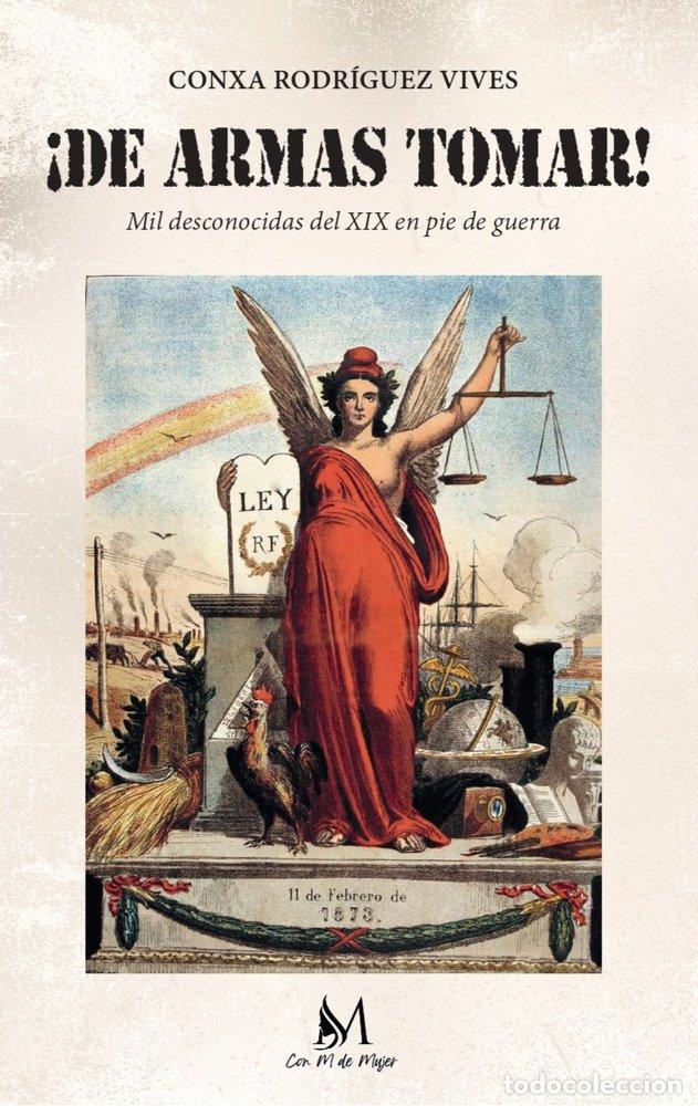 Livros: DE ARMAS TOMAR - RODRIGUEZ VIVES, CONXA