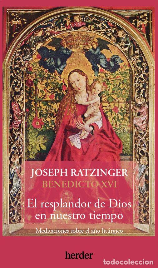 Livres: EL RESPLANDOR DE DIOS EN NUESTRO TIEMPO - RATZINGER, JOSEPH