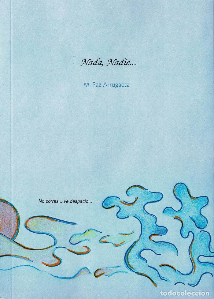 Livres: NADA NADIE - ARRUGAETA, M&ordf; PAZ