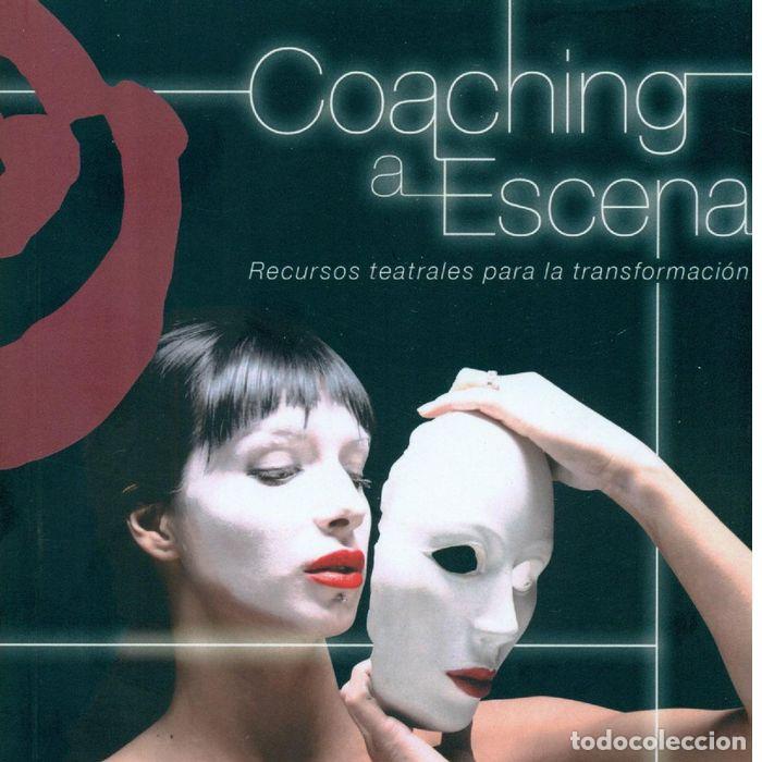 Libros: COACHING A ESCENA - DORREGO FUNES, LUIS