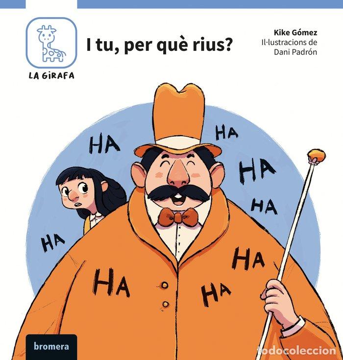Libros: I TU PER QUE RIUS - KIKE GOMEZ