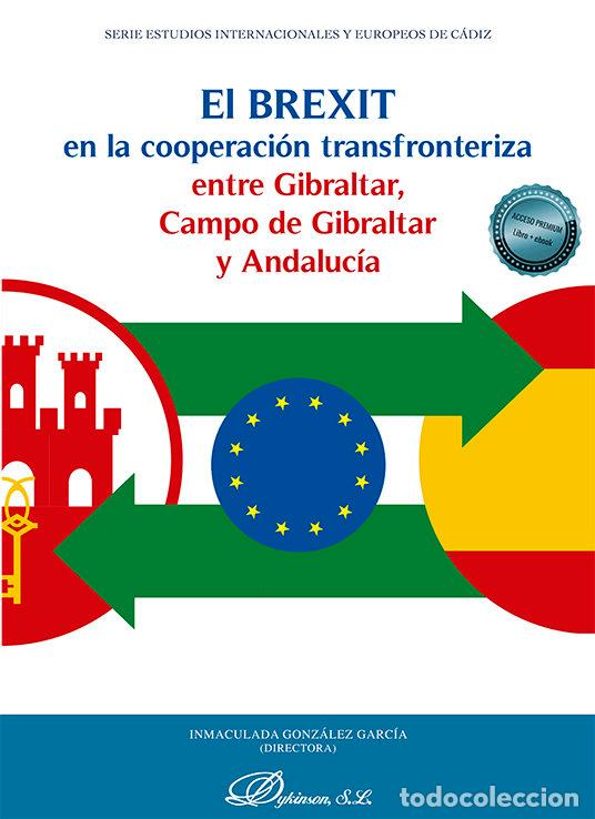Libros: EL BREXIT EN LA COOPERACION TRANSFRONTERIZA ENTRE GIBRALTAR, - .