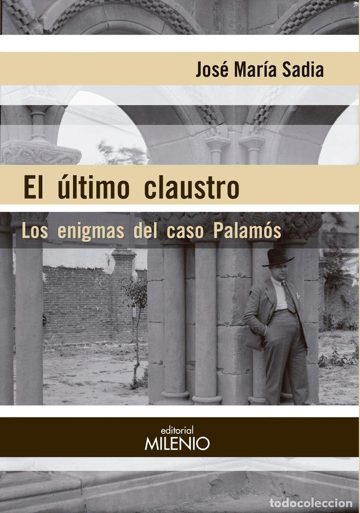 Libros: ULTIMO CLAUSTRO,EL - SADIA PEREZ, JOSE MARIA