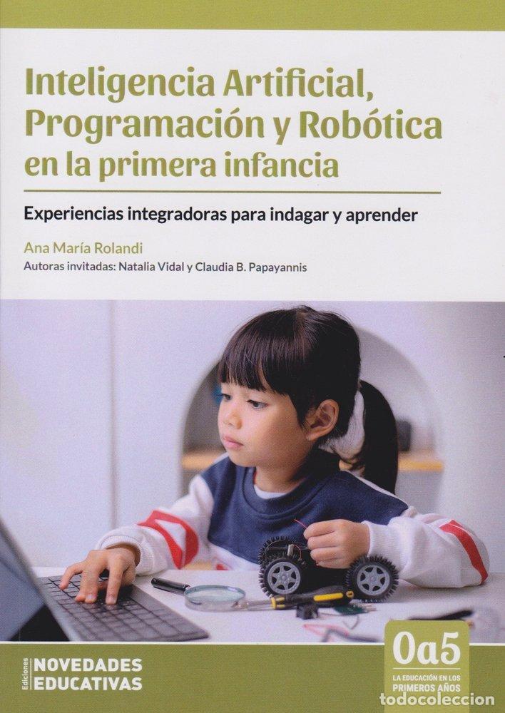 Libros: INTELIGENCIA ARTIFICIAL PROGRAMACION Y ROBOTICA PRIMERA INF - ROLANDI, A.M.