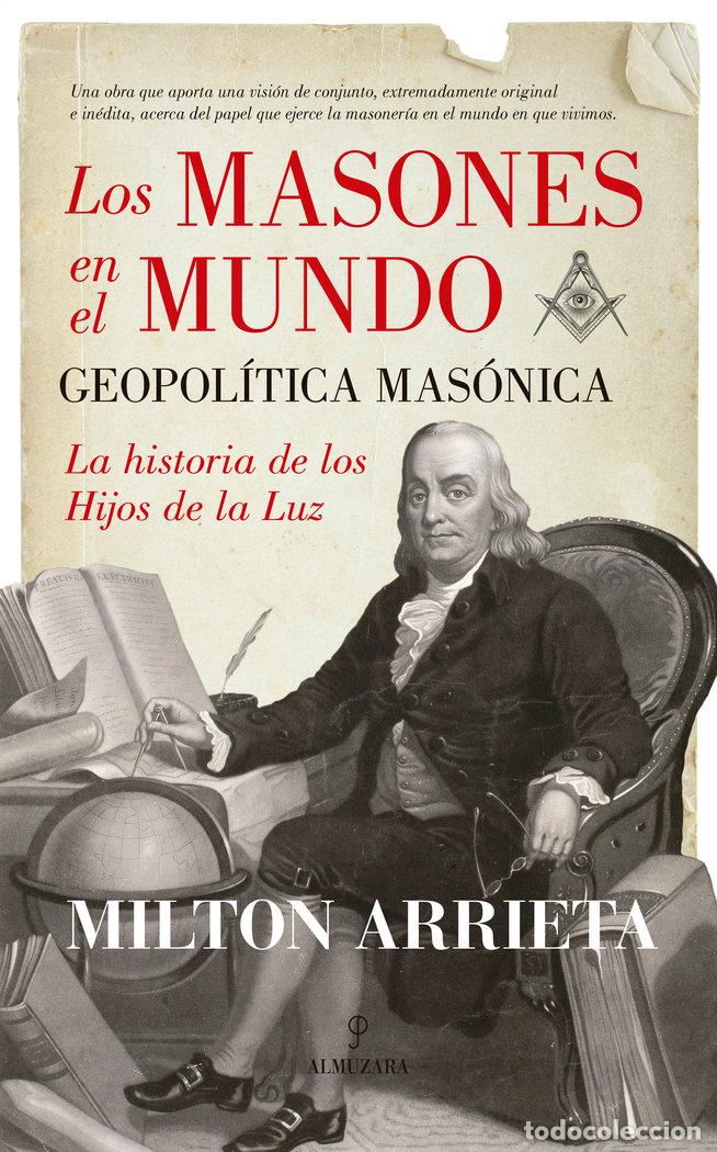 Libros: MASONES EN EL MUNDO GEOPOLITICA MASONICA,LOS - ARRIETA LOPEZ, MILTON