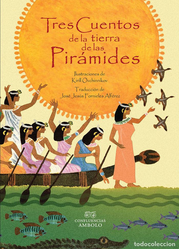 books: TRES CUENTOS DE LA TIERRA DE LAS PIRAMIDES - OVCHINNIKOV, KIRILL