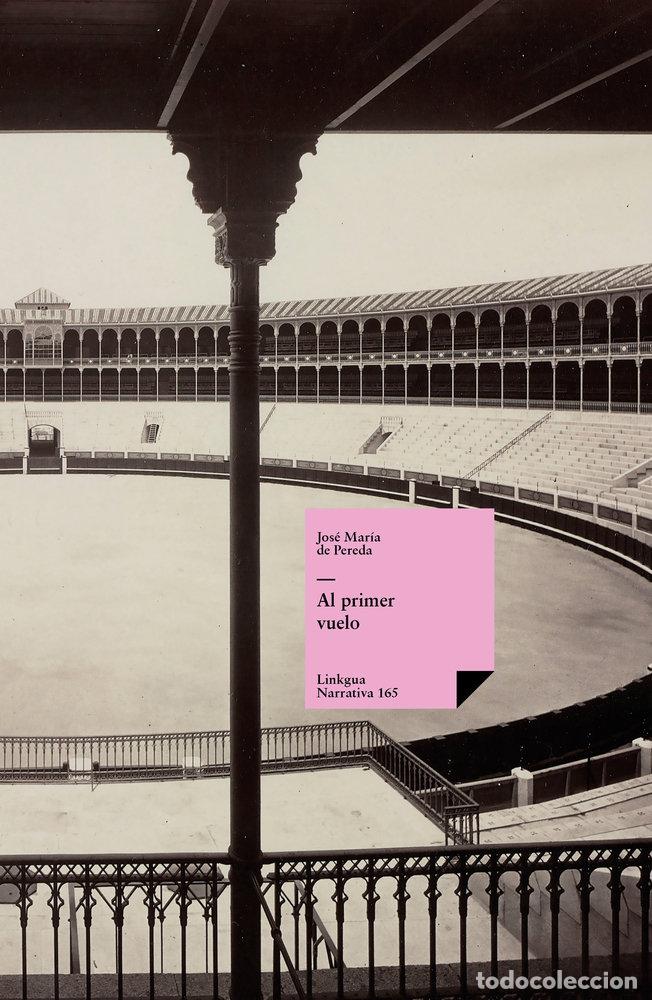 books: AL PRIMER VUELO - JOS&Eacute; MAR&Iacute;A DE PEREDA