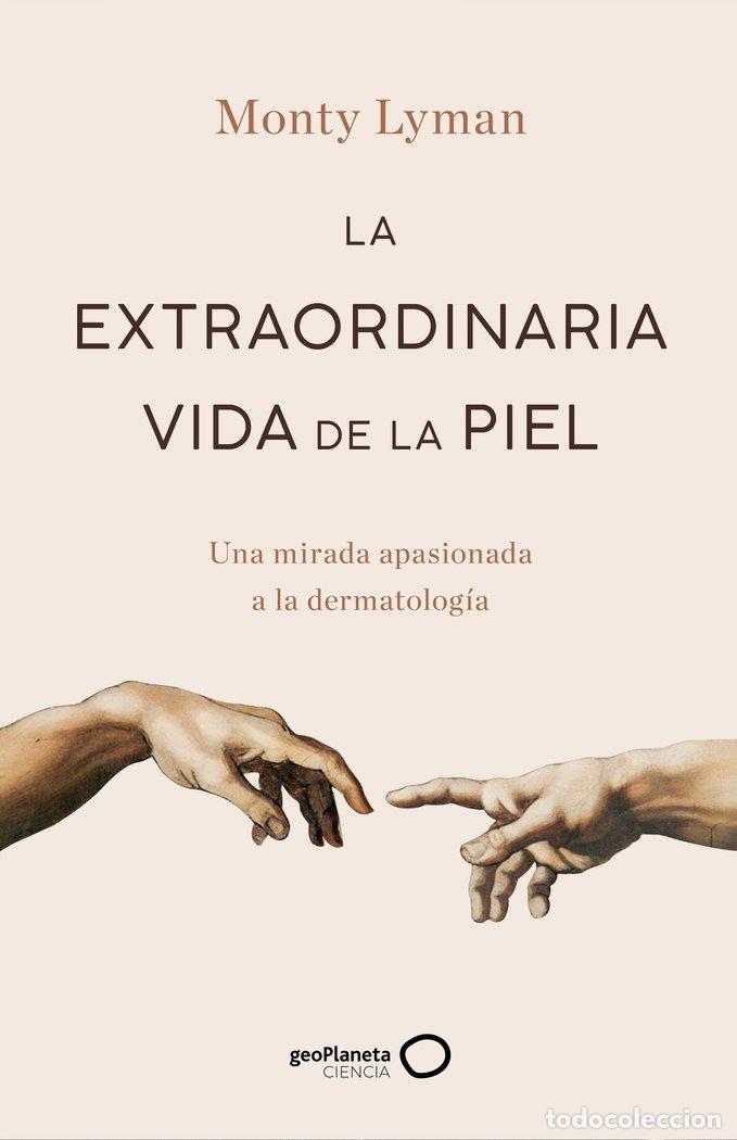 books: LA EXTRAORDINARIA VIDA DE LA PIEL - MONTY LYMAN