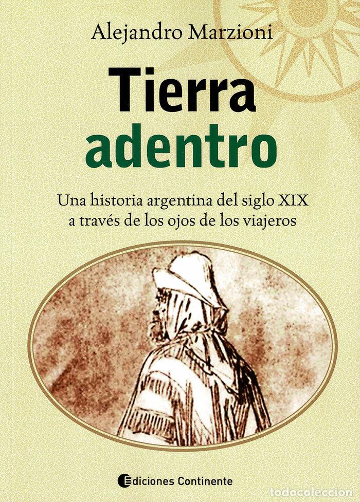 books: TIERRA ADENTRO - MARZIONI, ALEJANDRO