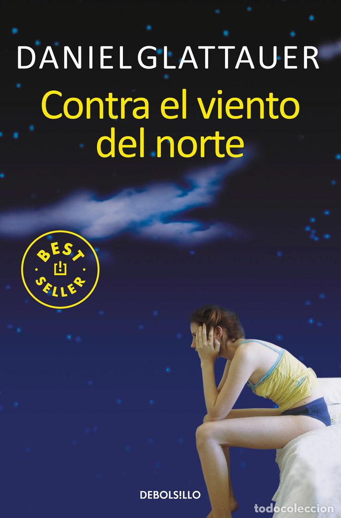 Libri: CONTRA EL VIENTO DEL NORTE - GLATTAUER, DANIEL