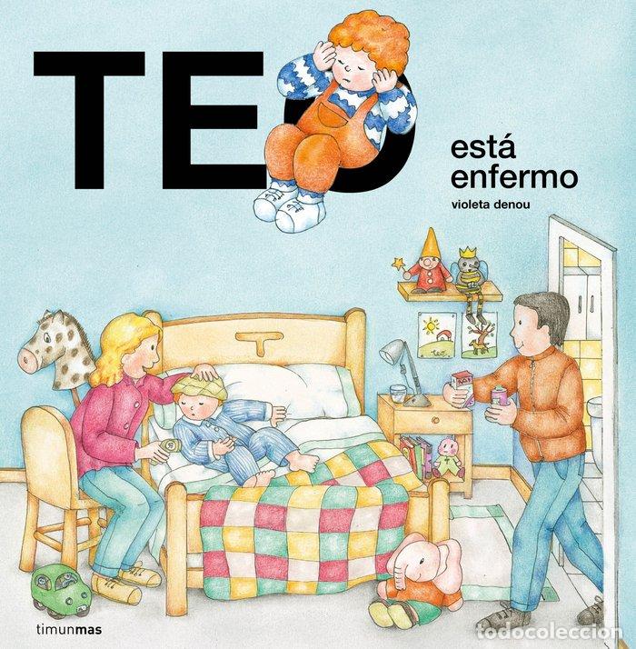 Libri: TEO ESTA ENFERMO - VIOLETA DENOU