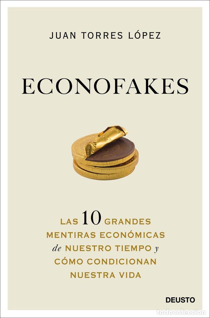 Libri: ECONOFAKES - JUAN TORRES LOPEZ