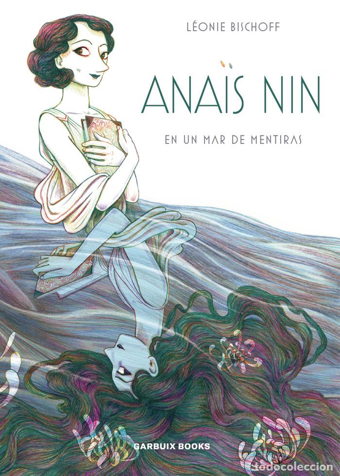 Libros: ANAIS NIN EN UN MAR DE MENTIRAS - BISCHOFF, LEONIE