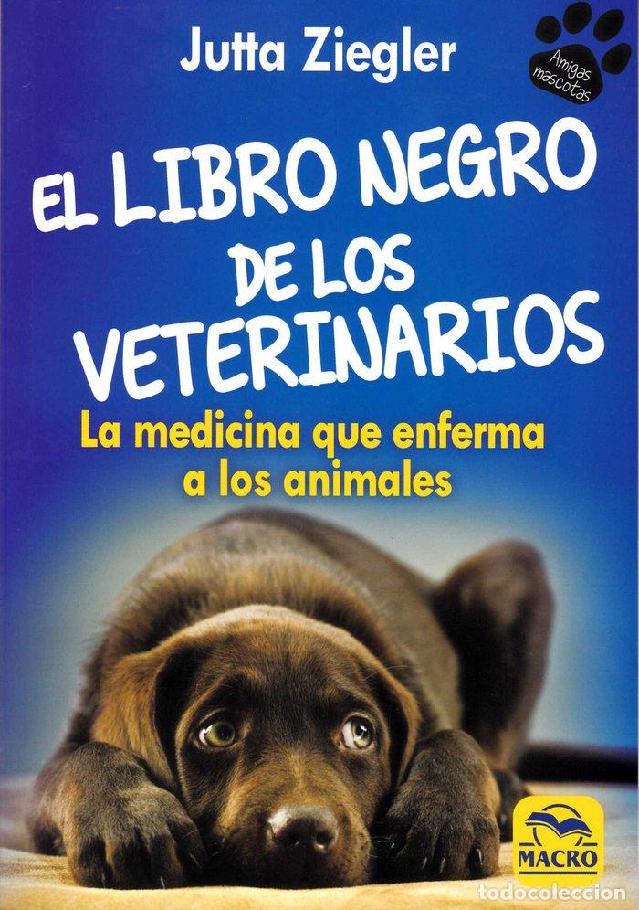 Libros: LIBRO NEGRO DE LOS VETERINARIOS - ZIEGLER, JUTTA