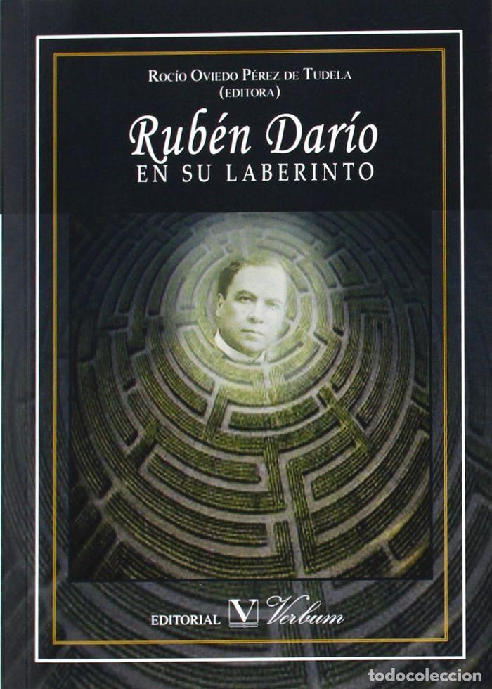 Libros: RUBEN DARIO EN SU LABERINTO - OVIEDO PEREZ DE TUDELA, ROCIO