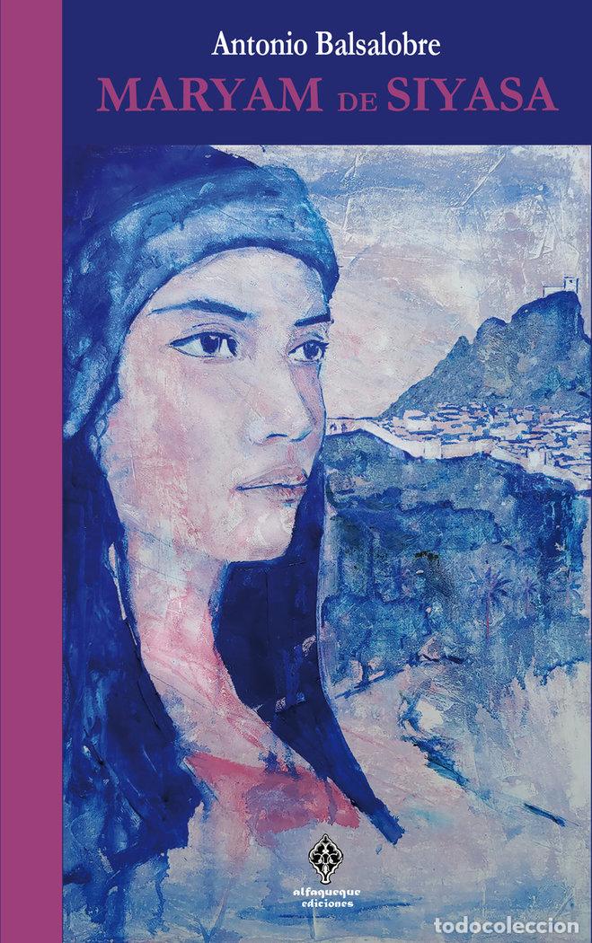 Libros: MARYAM DE SIYASA - BALSALOBRE, ANTONIO