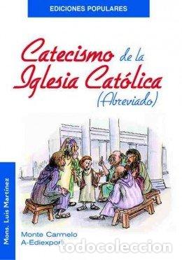 Libros: CATECISMO DE LA IGLESIA CATOLICA ABREVIADO - MARTINEZ FERNANDEZ, LUIS
