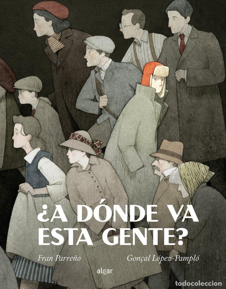 Libros: DONDE VA ESTA GENTE - PARRE&Ntilde;O, FRAN