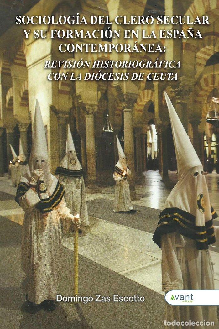 Libros: SOCIOLOGIA DEL CLERO SECULAR Y SU FORMACION EN LA ESPA&Ntilde;A CO - ZAS ESCOTTO, DOMINGO