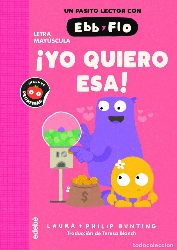 Libri: YO QUIERO ESA - BUNTING, LAURA