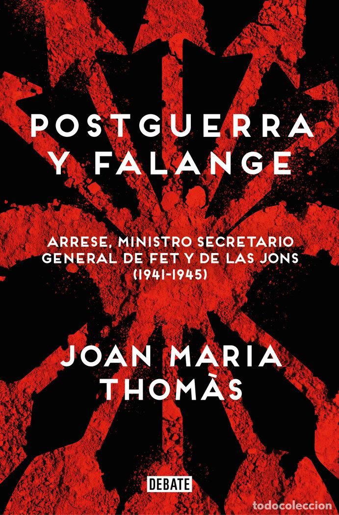 Livros: POSTGUERRA Y FALANGE - JOAN MARIA THOMAS