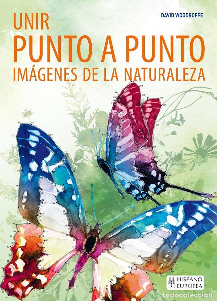 Livros: UNIR PUNTO A PUNTO IMAGENES DE LA NATURALEZA - WOODROFFE, DAVID